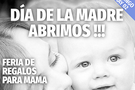 El Día de la Madre... ¡¡Abrimos!!